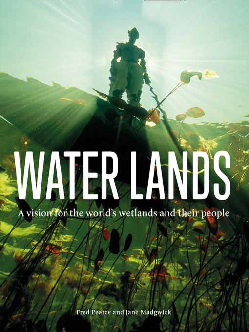 Title details for Water Lands by Fred Pearce - Available